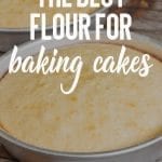 best flour for baking cakes title image